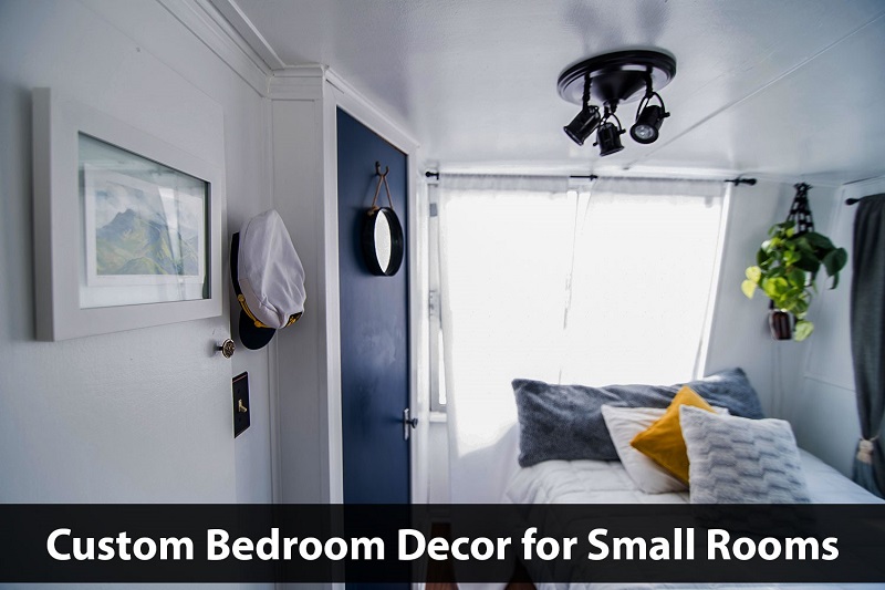 Custom Bedroom Decor for Small Rooms